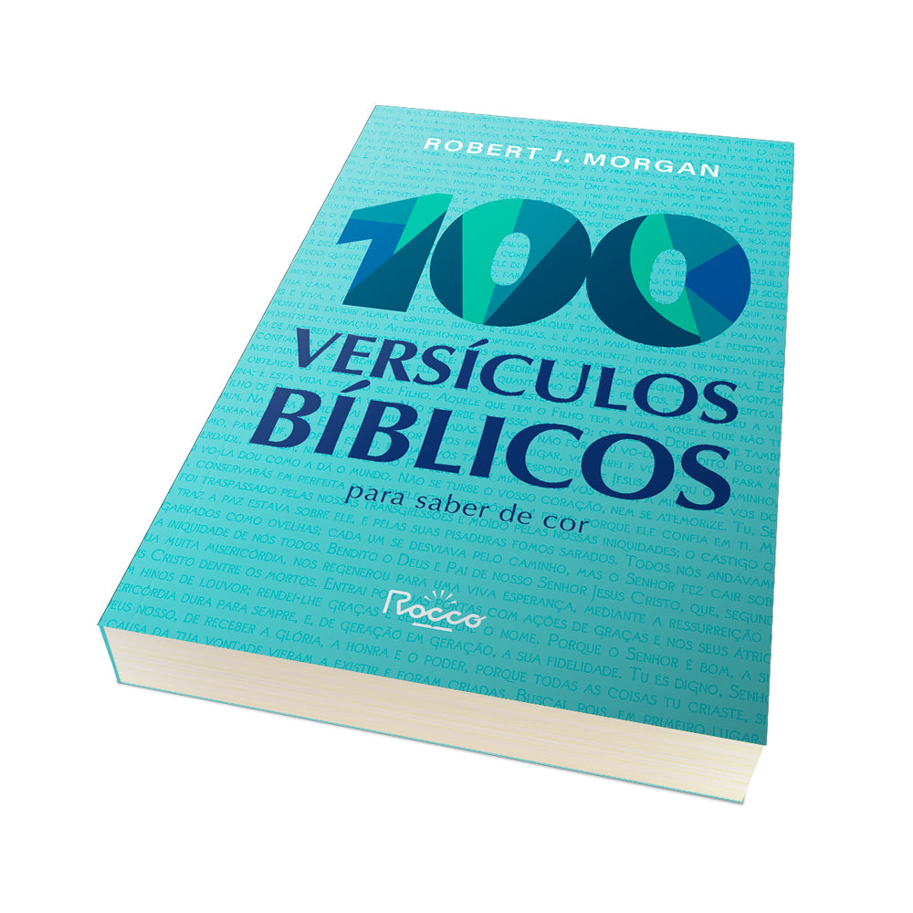 100 Versículos Bíblicos Para Saber De Cor | Robert J. Morgan