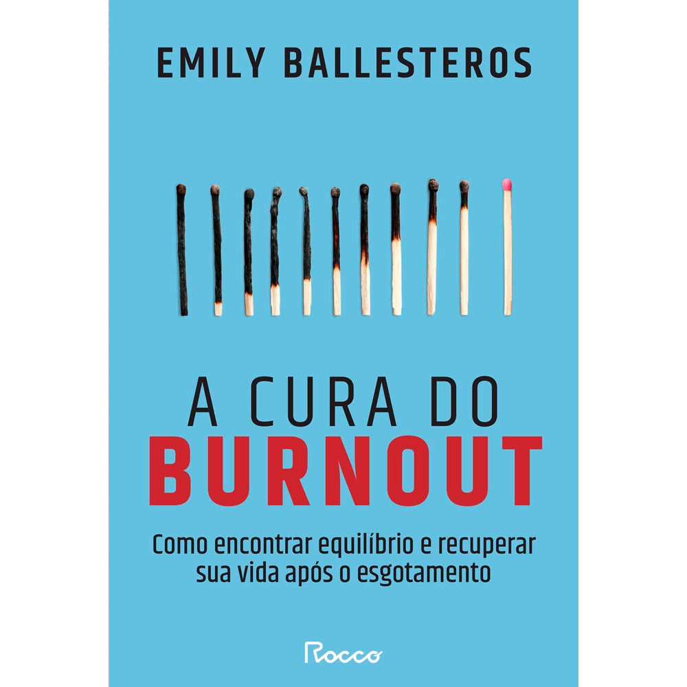 A Cura Do Burnout | Emily Ballesteros