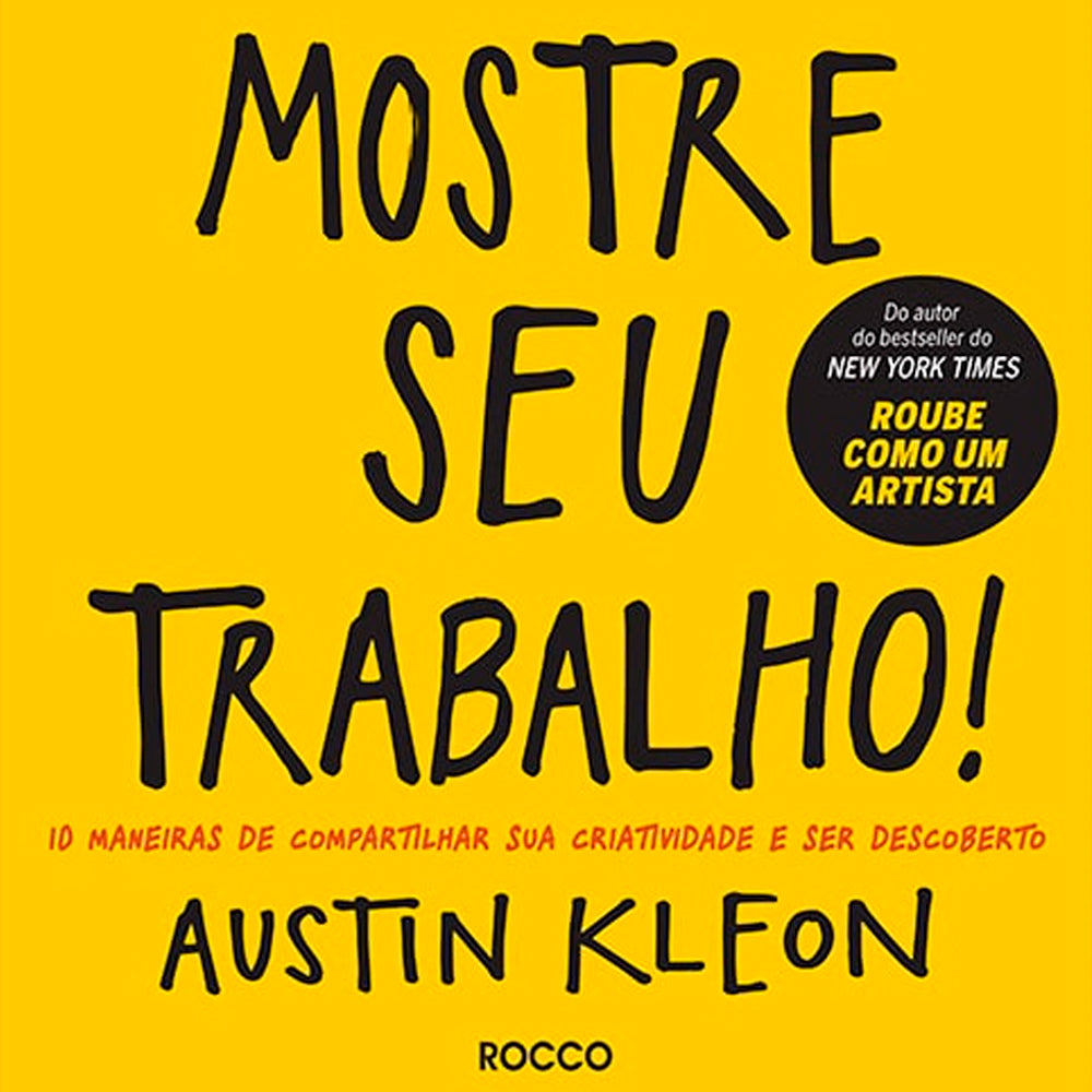 Mostre Seu Trabalho! | Austin Kleon