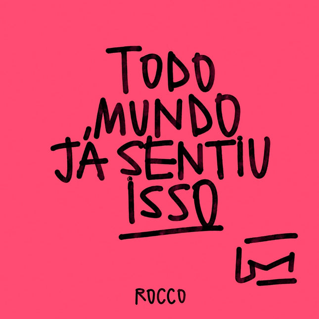Todo Mundo Já Sentiu Isso | Pedro