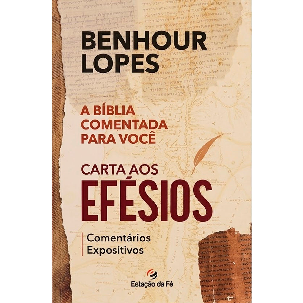 Cartas aos Efésios | Comentários Expositivos |  Benhour Lopes