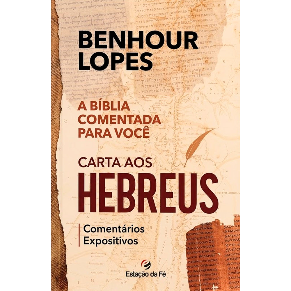 Carta aos Hebreus | Comentários Expositivos | Benhour Lopes