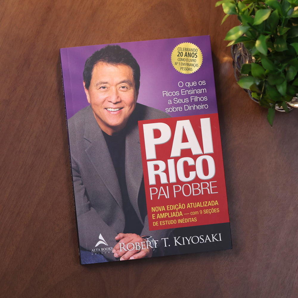 Pai Rico Pai Pobre | Nova Edição | Robert T. Kiyosaki