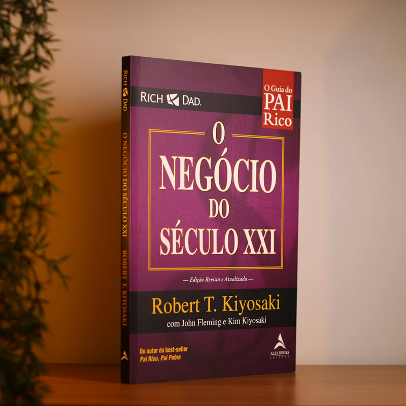 O Negócio do Século XXI | Robert T. Kiyosaki
