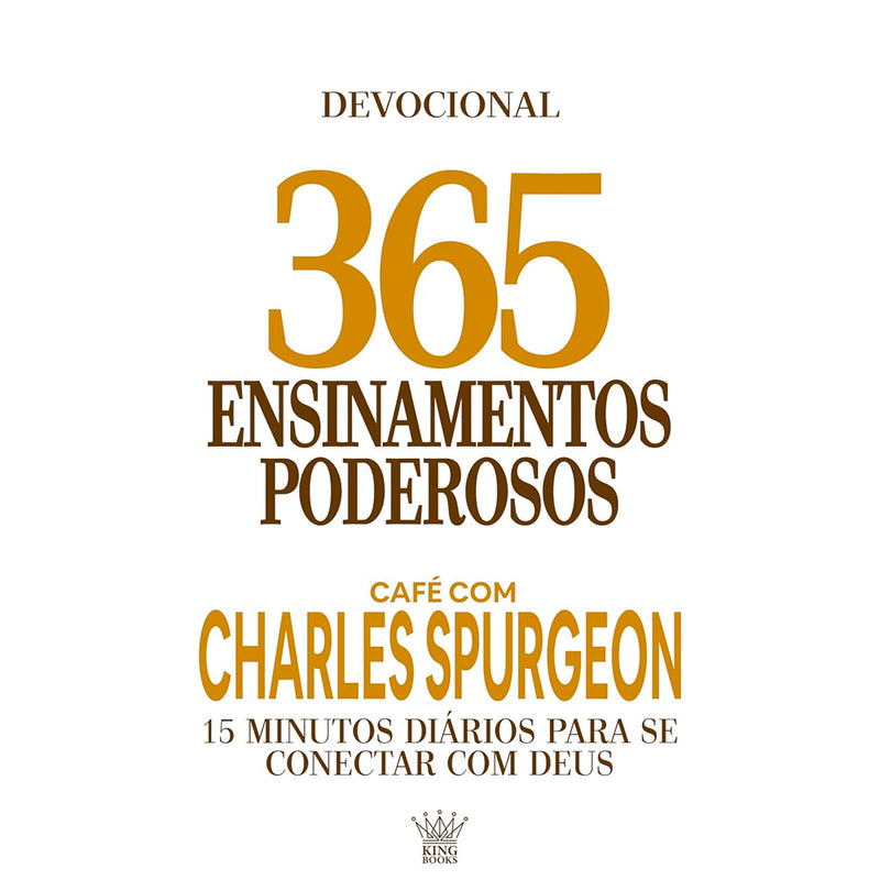 365 Ensinamentos Poderosos | Café com Charles Spurgeon | Charles Spurgeon