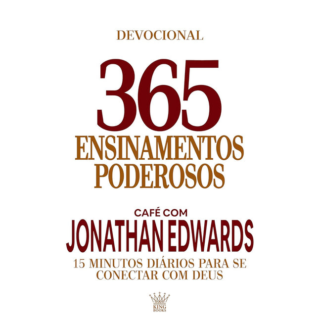 365 Ensinamentos Poderosos | Café com Jonathan Edwards | Jonathan Edwards