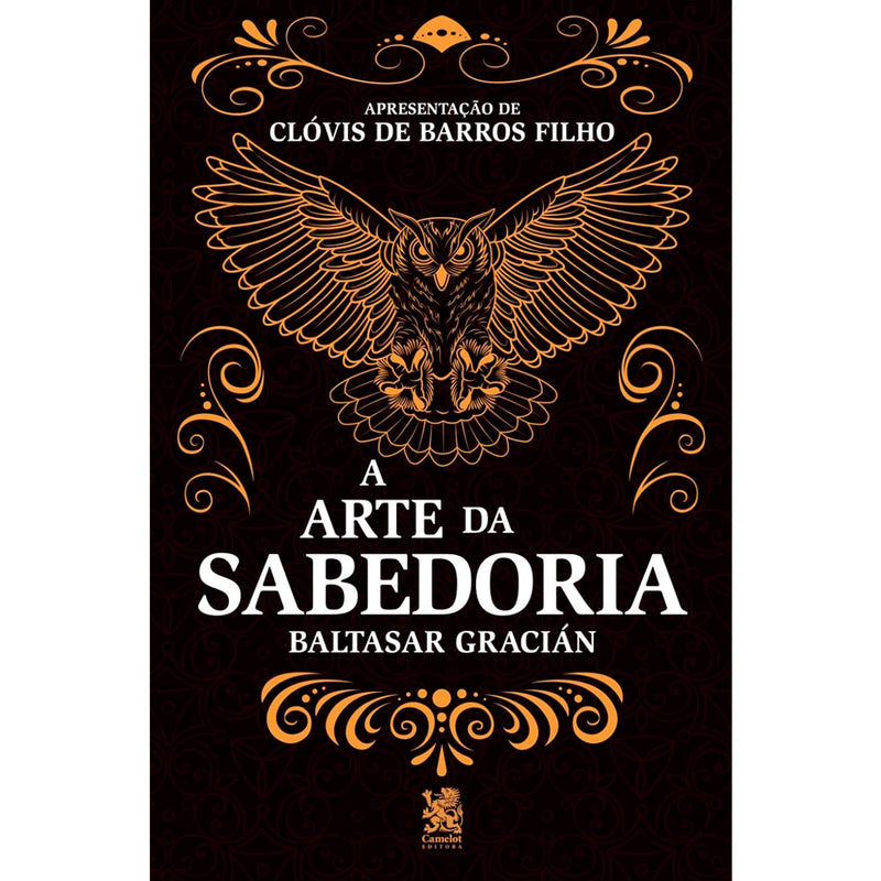 A Arte da Sabedoria | Baltasar Gracián