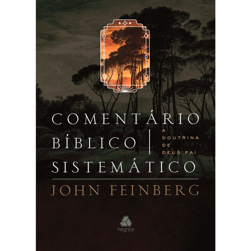 Comentário Bíblico Sistemático | John Feinberg