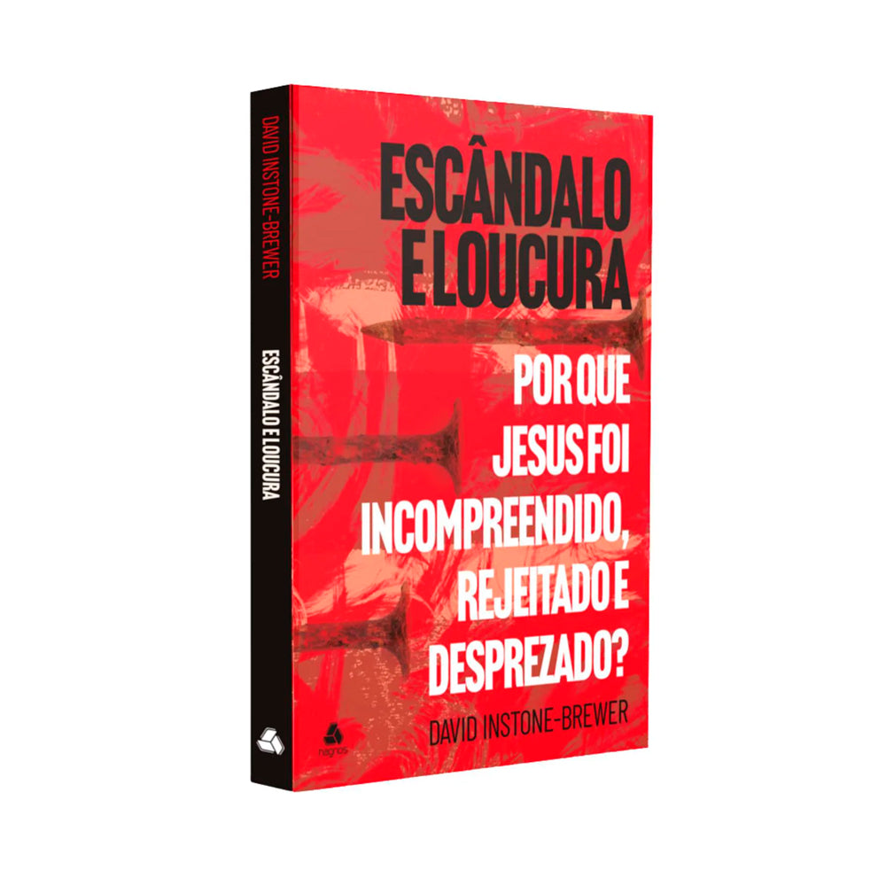 Escândalo e Loucura | David Instone-Brewer