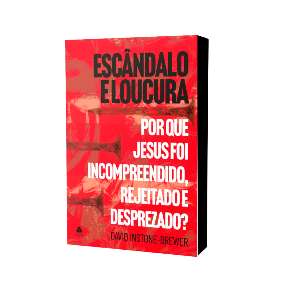 Escândalo e Loucura | David Instone-Brewer