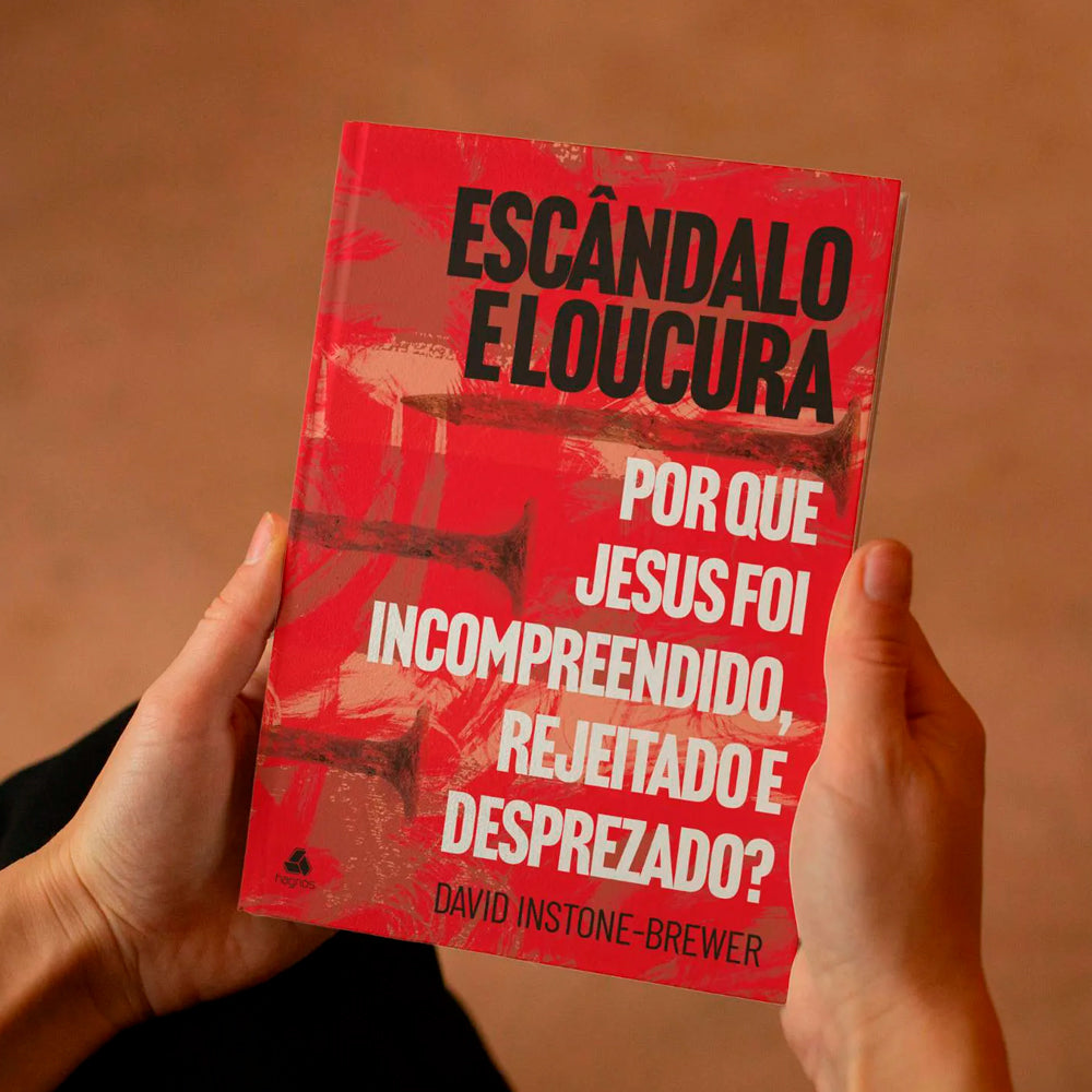 Escândalo e Loucura | David Instone-Brewer