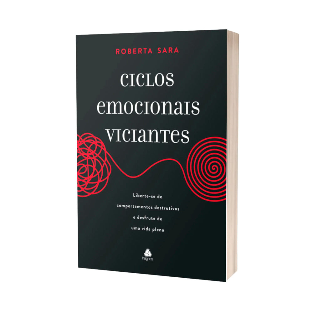Ciclos Emocionais Viciantes | Roberta Sara