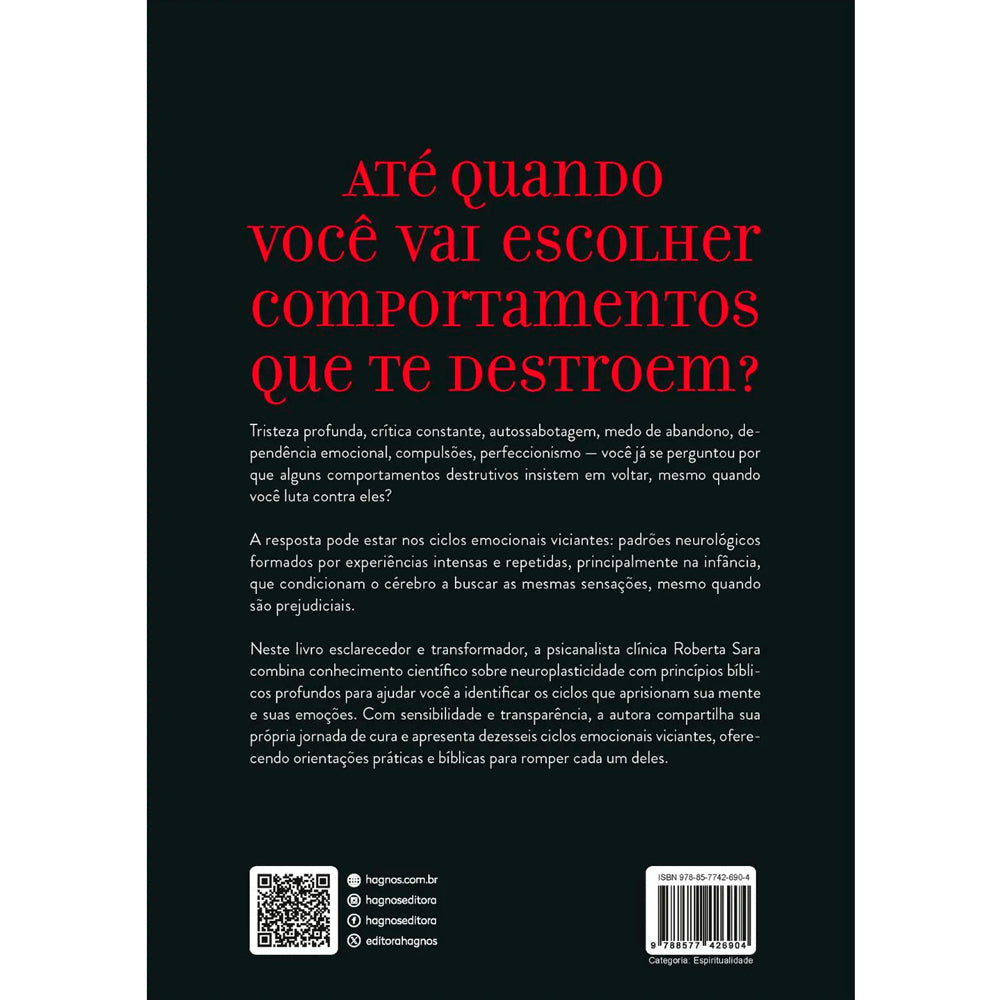 Ciclos Emocionais Viciantes | Roberta Sara