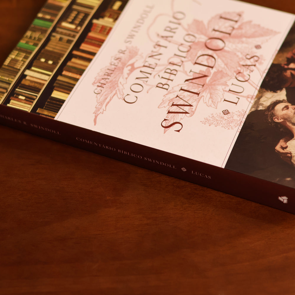 Comentário Bíblico Swindoll | Lucas | Charles R. Swindoll