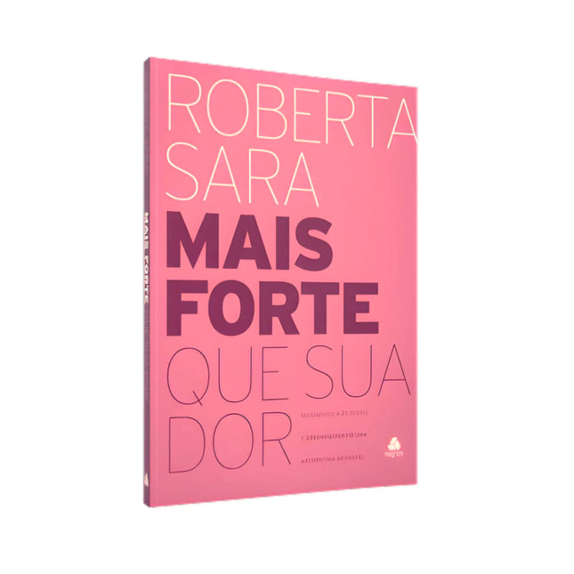 Mais Forte Que Sua Dor | Roberta Sara