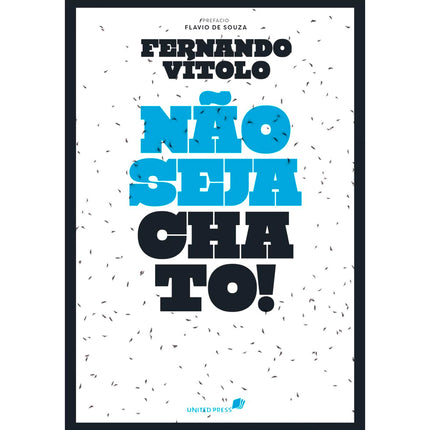 Não Seja Chato! | Fernando Vítolo