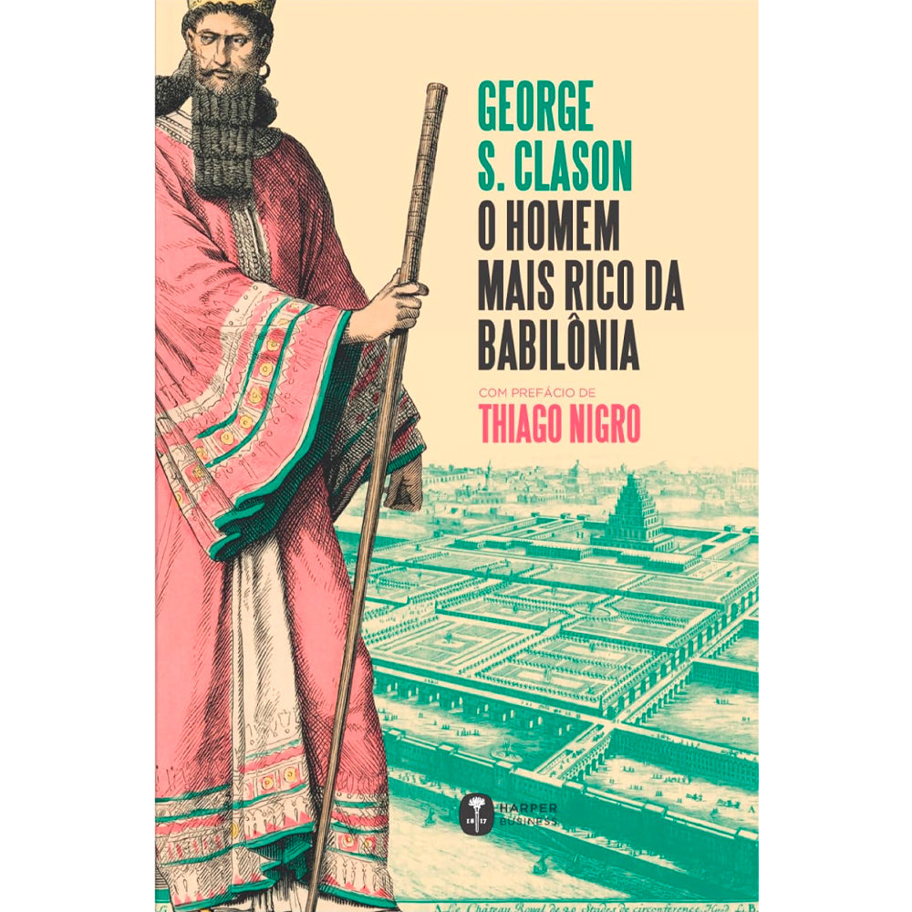 O Homem Mais Rico da Babilônia | Edição Especial | George S. Clason