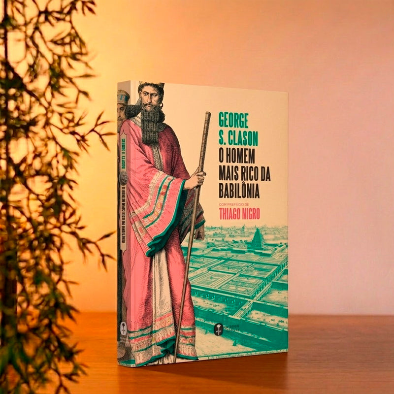 O Homem Mais Rico da Babilônia | Edição Especial | George S. Clason