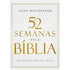 52 Semanas Pela Bíblia | John MacArthur