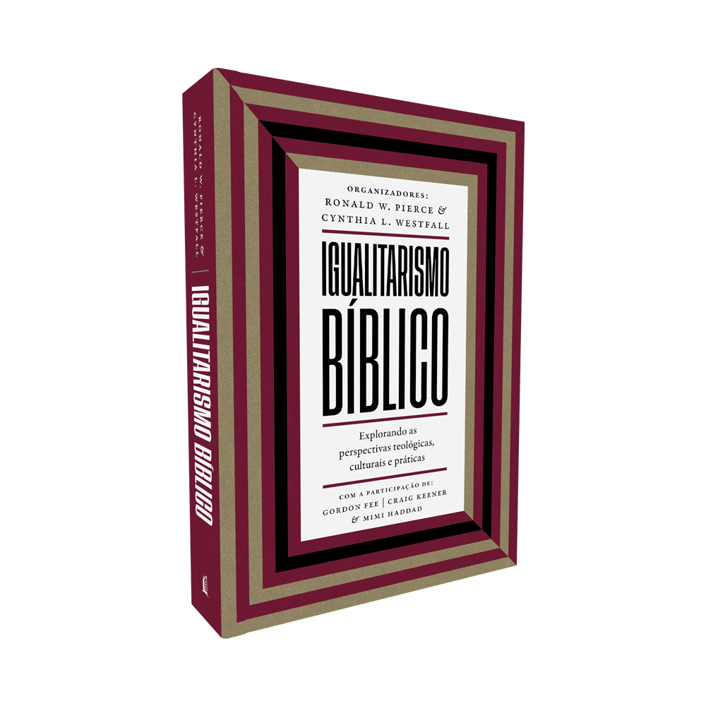 Igualitarismo Bíblico | Ronald W. Pierce e  Cynthia Westfall