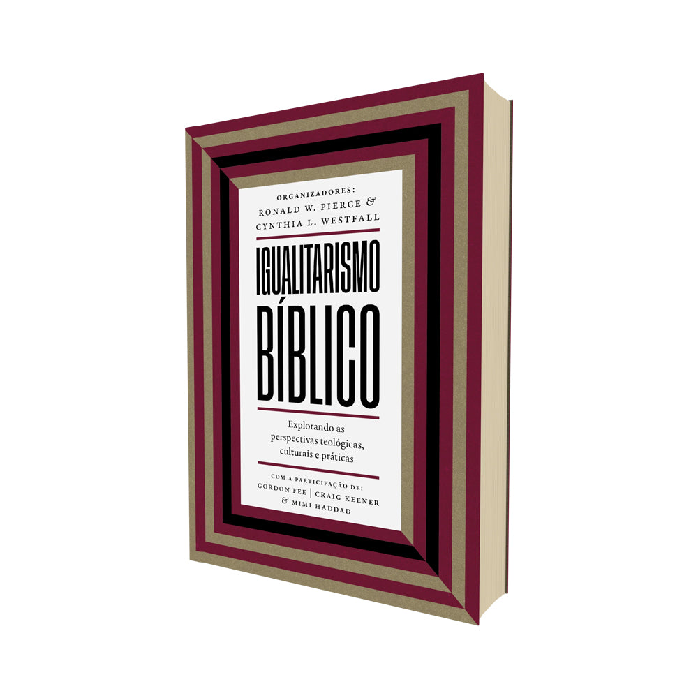 Igualitarismo Bíblico | Ronald W. Pierce e  Cynthia Westfall