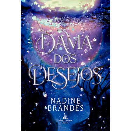 Dama dos Desejos | Nadine Brandes