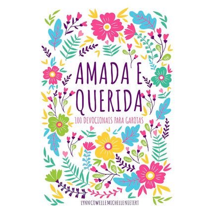 Devocional Amada e Querida | Lynn Cowell e Michelle Nietert
