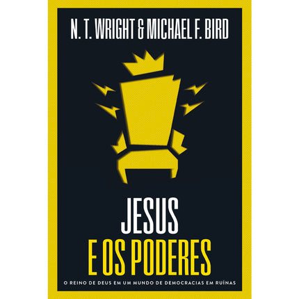 Jesus e os Poderes | N.T. Wright e Michael F. Bird