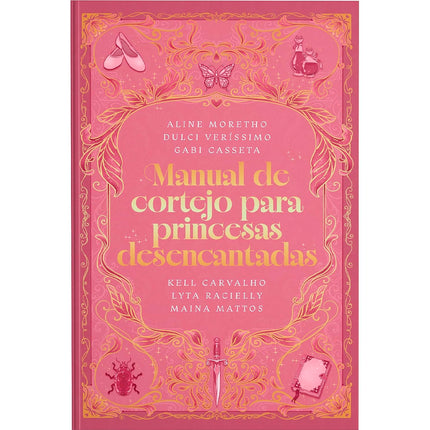 Manual de Cortejo para Princesas Desencantadas | Maina Mattos | Kell Carvalho
