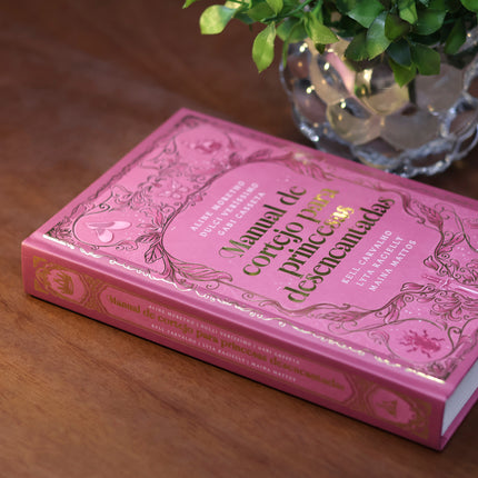 Manual de Cortejo para Princesas Desencantadas | Maina Mattos | Kell Carvalho