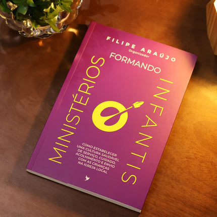 Formando Ministérios Infantis | Filipe Araújo