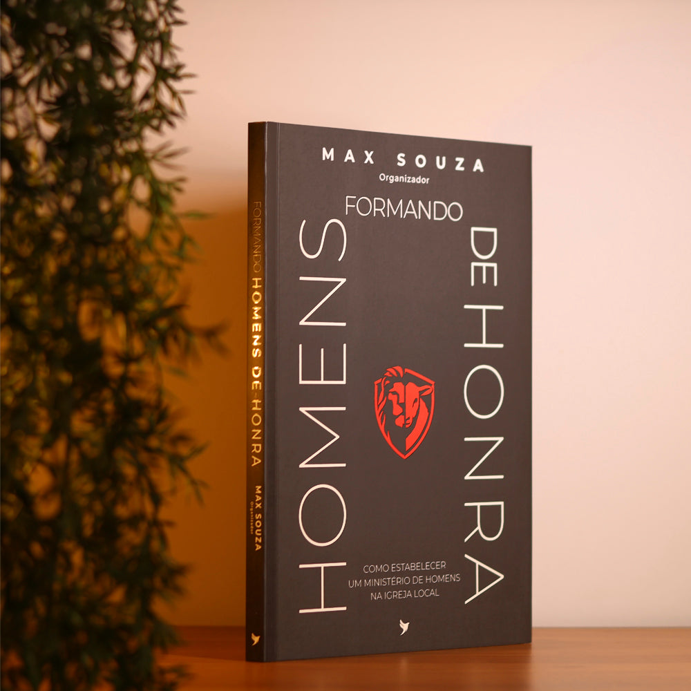 Formando Homens de Honra | Max Souza