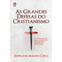 As Grandes Defesas do Cristianismo | Jefferson Magno Costa
