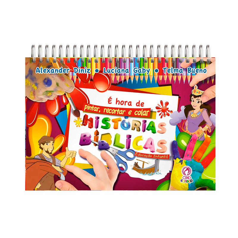 Histórias Bíblicas | É Hora de Pintar Recortar e Colar | Alexander Diniz, Luciana Gaby, Telma Bueno