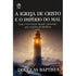 A Igreja de Cristo e o Império do Mal | Douglas Baptista