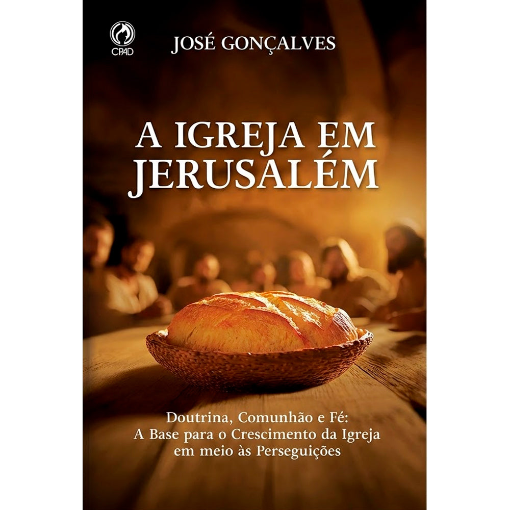 A Igreja em Jerusalém | José Gonçalves