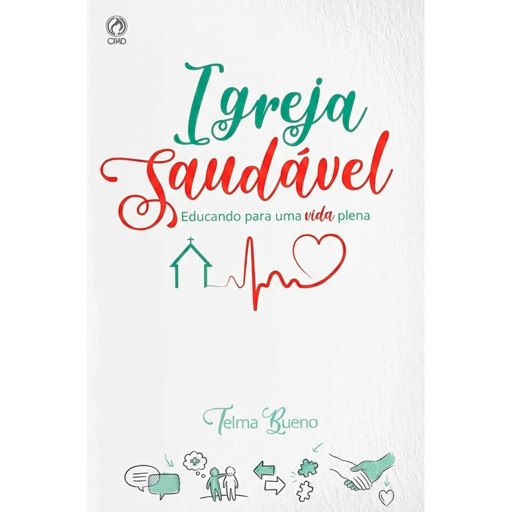 Igreja Saudável | Telma Bueno