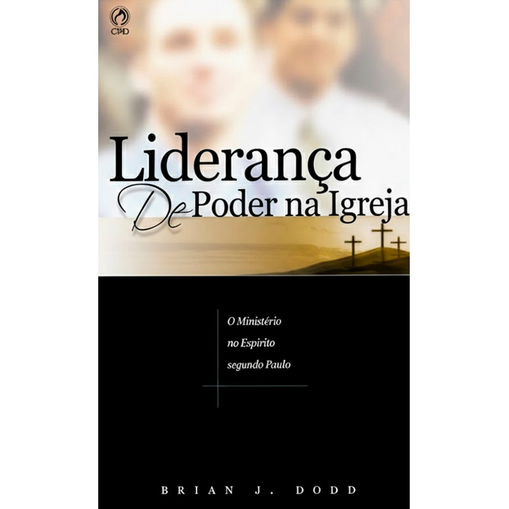 Liderança de Poder na Igreja | Brian J. Dodd