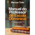 Manual do Professor de Escola Dominical | Marcos Tuler