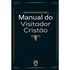 Manual do Visitador Cristão | Temóteo Ramos de Oliveira