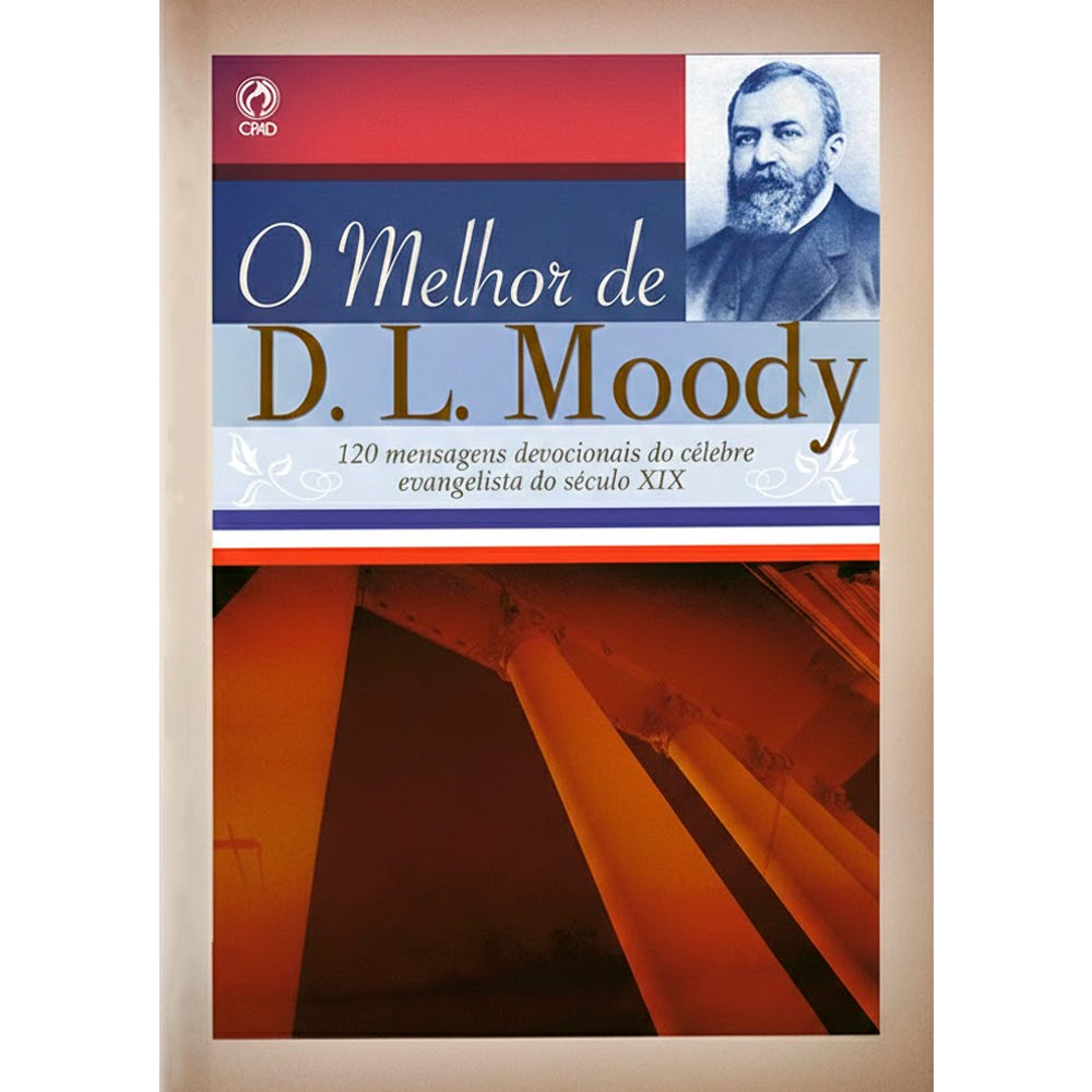 O Melhor de D. L. Moody | Dwight Lyman Moody