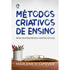 Métodos Criativos de Ensino | Marlene D. LeFever