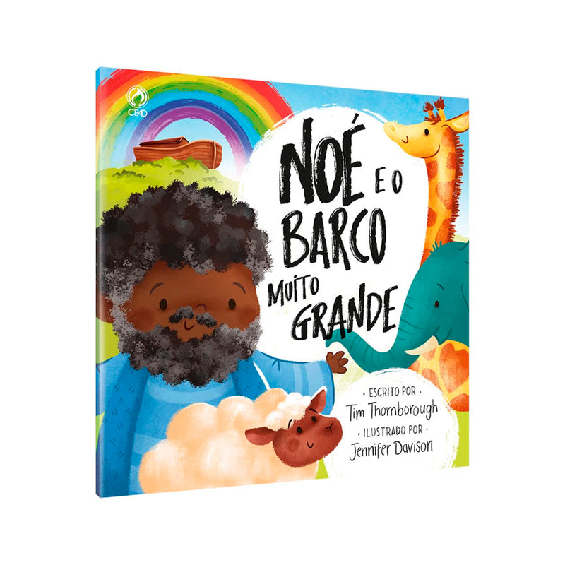 Noé e o Barco Muito Grande | Tim Thornborough