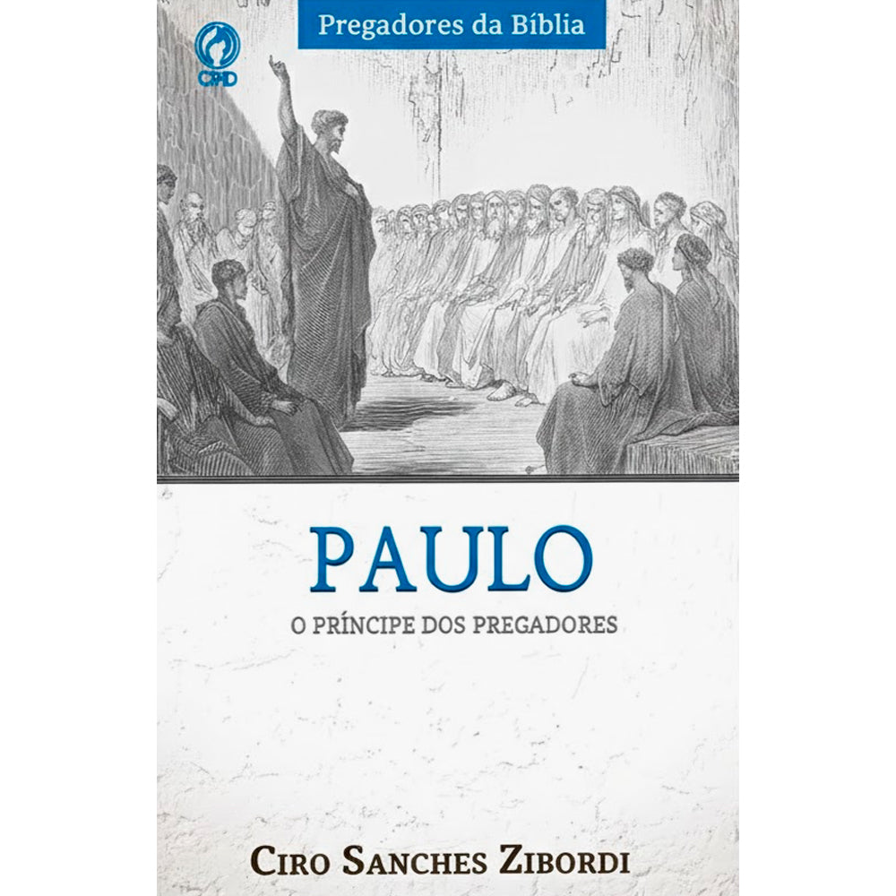 Paulo o Príncipe dos Pecadores | Ciro Sanches Zibordi
