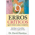 9 Erros Críticos Que Todo Casal Comete | David Hawkins