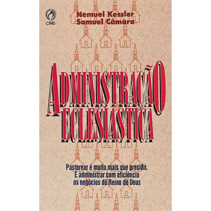 Administração Eclesiástica |  Nemuel Kessler,  Samuel Camara