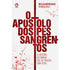 O Apostolo dos Pés Sangrentos | Boanerges Ribeiro