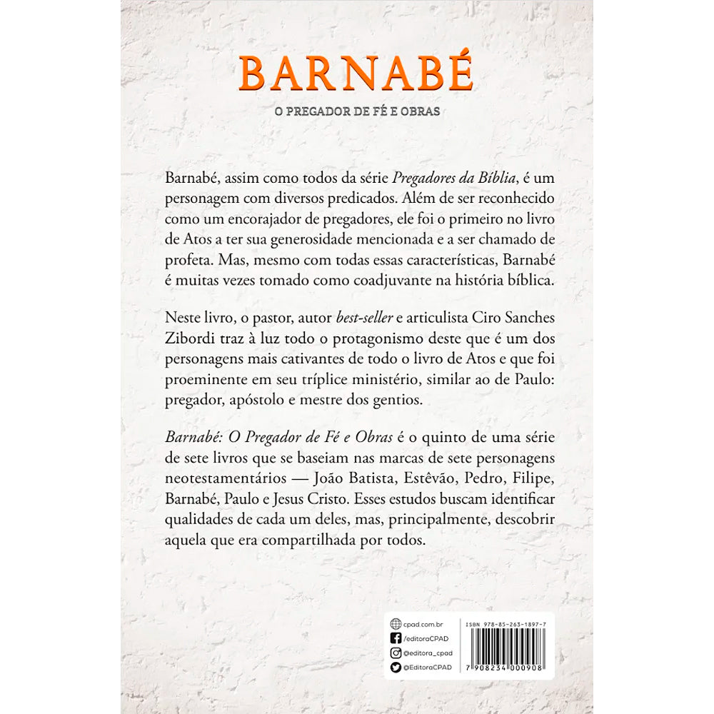 Barnabé: O Pregador de Fé e Obras | Ciro Sanches Zibordi