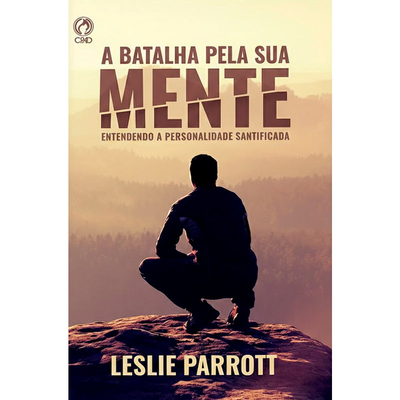 A Batalha pela sua Mente | Leslie Parrott