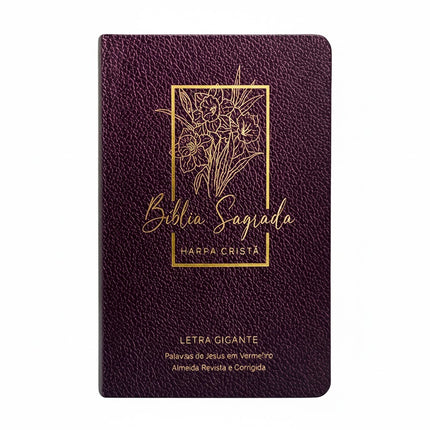 Bíblia Sagrada | ARC | Letra Gigante | Harpa Cristã | Capa Semiflexível Floral Vinho